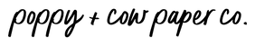 Black cursive text reading 'poppy + cow paper co.' on a white background.